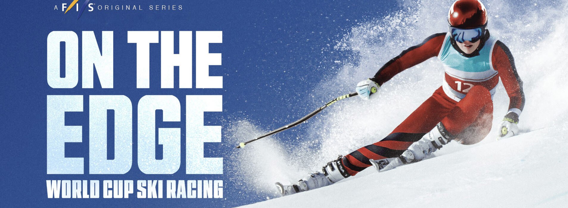 On the Edge: World Cup Ski Racing