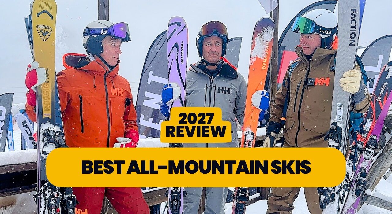 Best All-Mountain Skis 2026/27 Ski Test Review