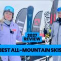 Best Women’s All-Mountain Skis 2026/27 Test Review