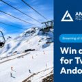 Win a Ski Holiday for Two in Andorra!